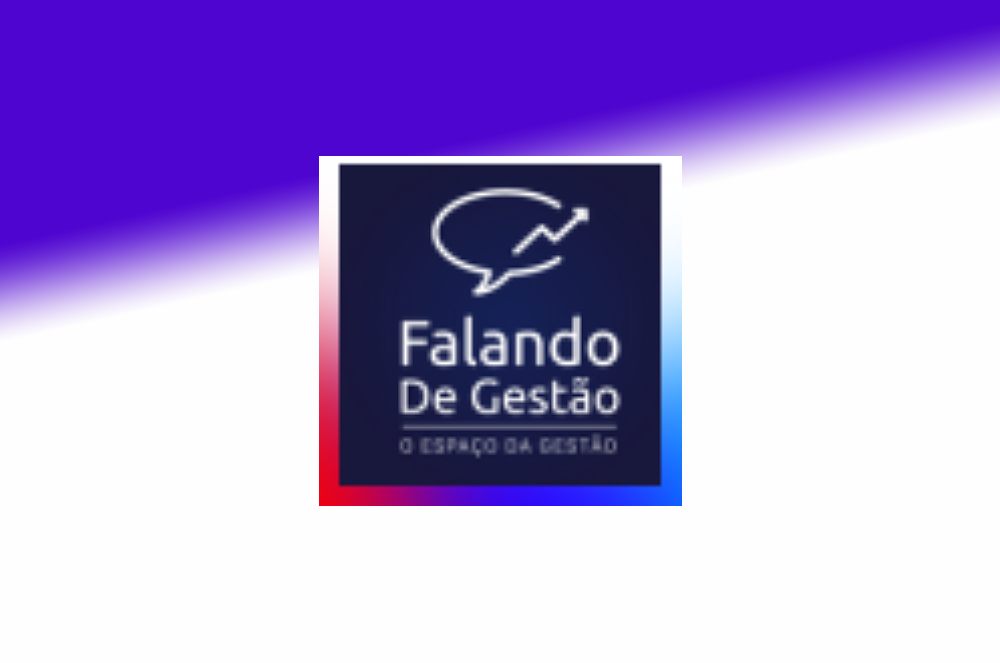 Falando de Gestão