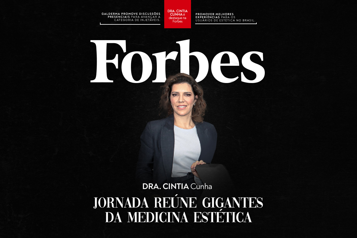 Dra. Cintia Cunha é destaque na revista Forbes