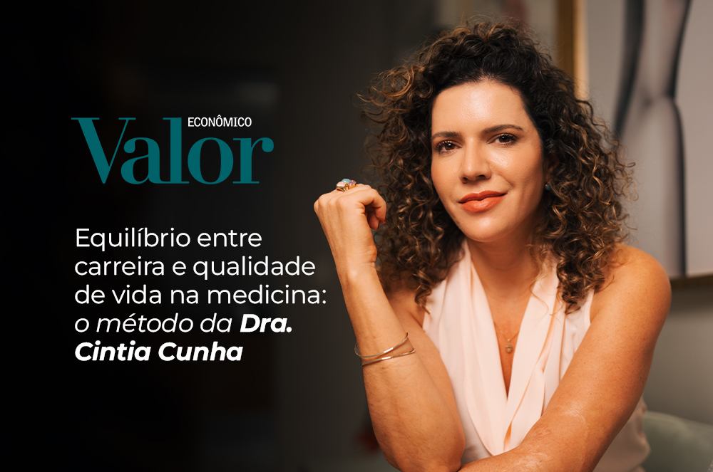 Dra. Cintia Cunha se destaca no Valor Econômico, trazendo uma nova abordagem para a gestão médica